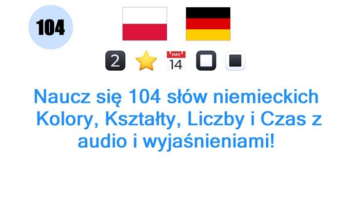 Naucz się 104 słów niemieckich: Kolory, Kształty, Liczby i Czas z audio i wyjaśnieniami!
